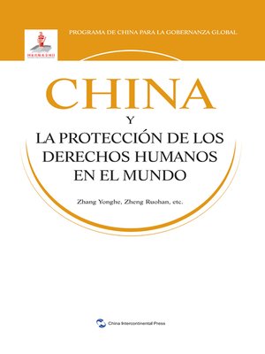 cover image of China y la protrección de los derechos humanos en el mundo (China and Global Governance Series: China and World Human Rights Protection)